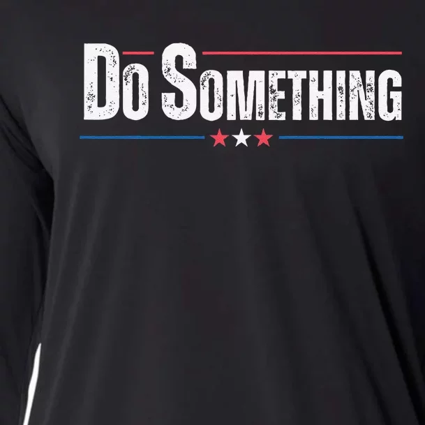 Do Something Gift Funny Cooling Performance Long Sleeve Crew