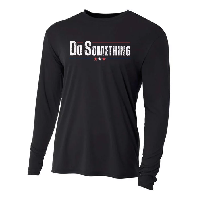 Do Something Gift Funny Cooling Performance Long Sleeve Crew