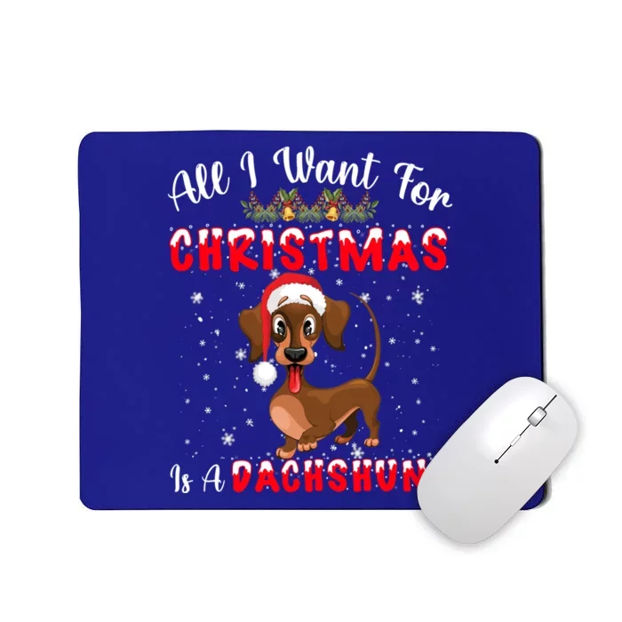 Dachshund Santa Hat All I Want For Christmas Is A Dachshund Meaningful Gift Mousepad