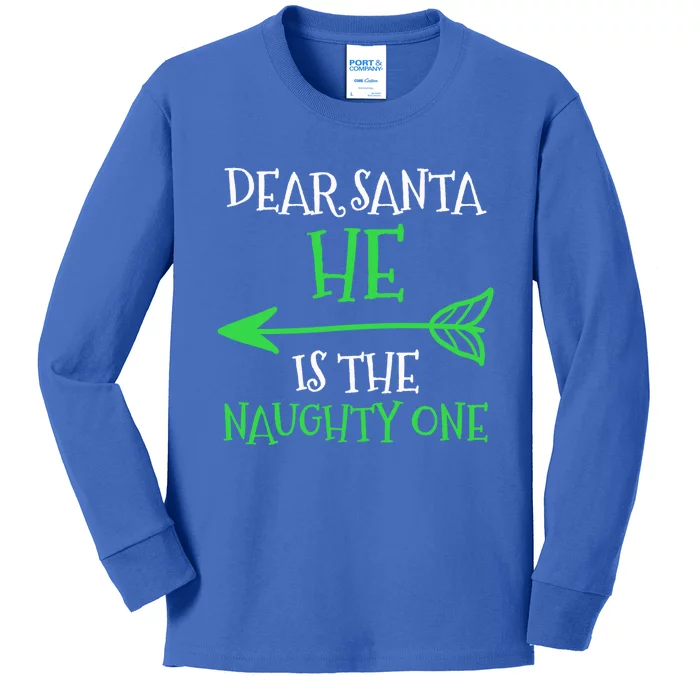 Dear Santa He Is The Naughty One Meaningful Gift Kids Long Sleeve Shirt