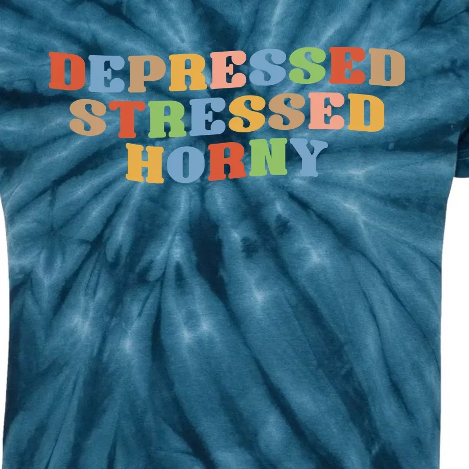 Depressed Stressed Horny Kids Tie-Dye T-Shirt