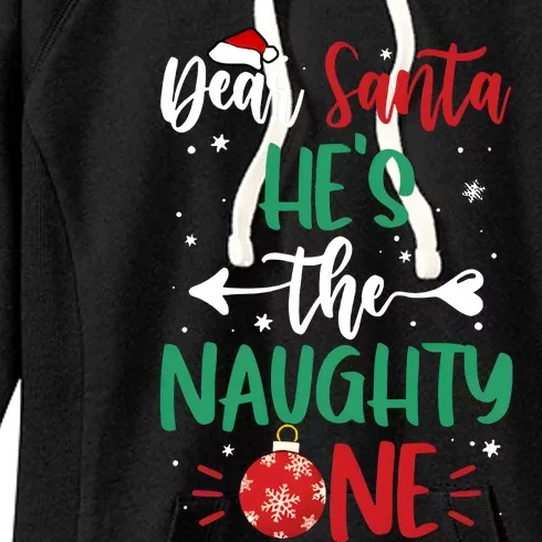 Dear Santa Hes The Naughty One Christmas Holiday Season Women's Fleece Hoodie