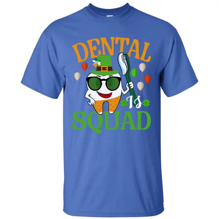 Dental Squad Hygienist Dentist Tooth Love St Patricks Day Funny Gift Tall T-Shirt