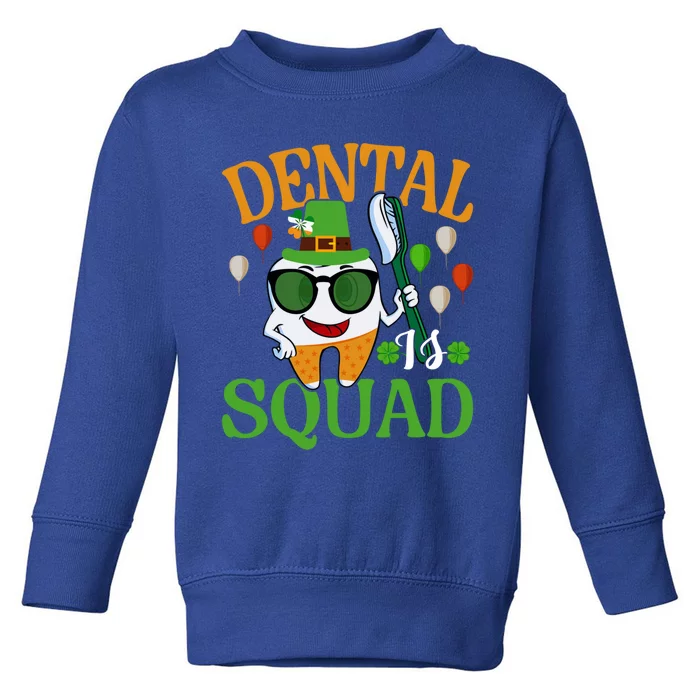 Dental Squad Hygienist Dentist Tooth Love St Patricks Day Funny Gift Toddler Sweatshirt