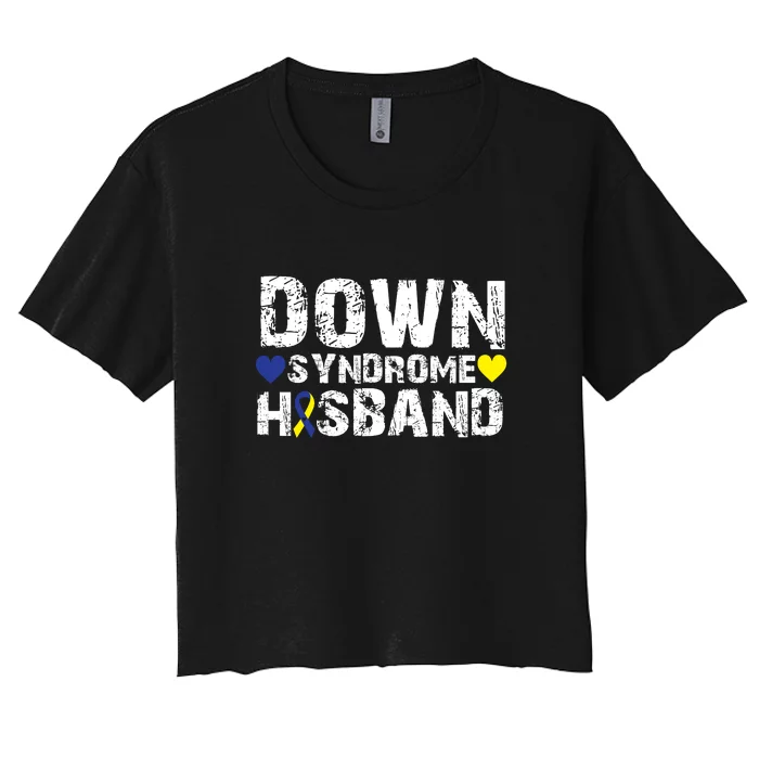 Down Syndrome Husband Family Matching For Down Syndrome Awareness Gift Women's Crop Top Tee