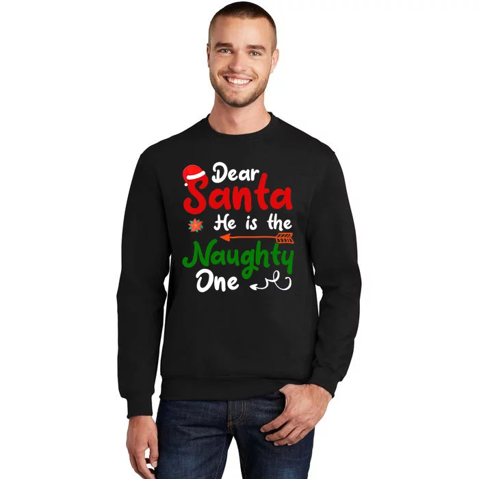 Dear Santa He Is The Naughty One Matching Couples Christmas Sweatshirt