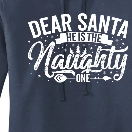 Dear Santa HeS The Naughty One Women's Pullover Hoodie