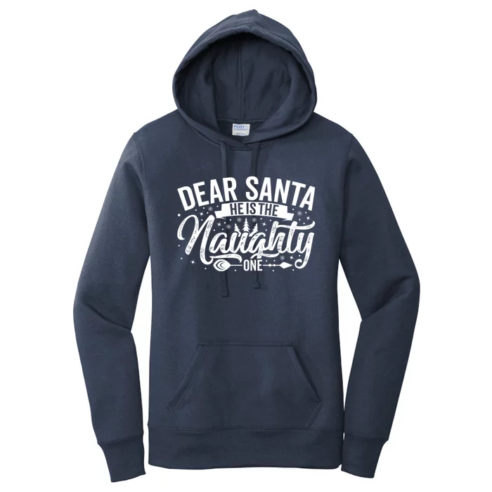 Dear Santa HeS The Naughty One Women's Pullover Hoodie