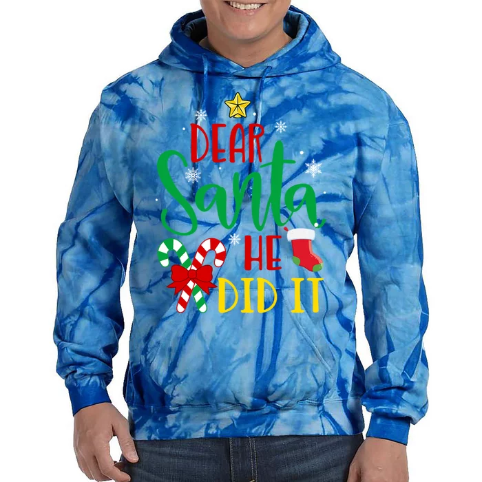 Dear Santa He Did It Family Matching Outfit Dear Santa Gift Tie Dye Hoodie