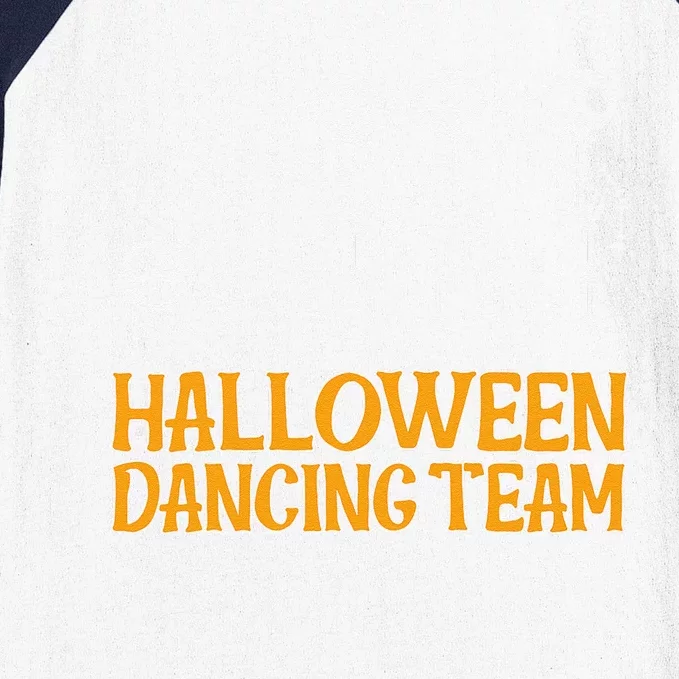 Dancing Skeletons Halloween Dancing Team Baseball Sleeve Shirt