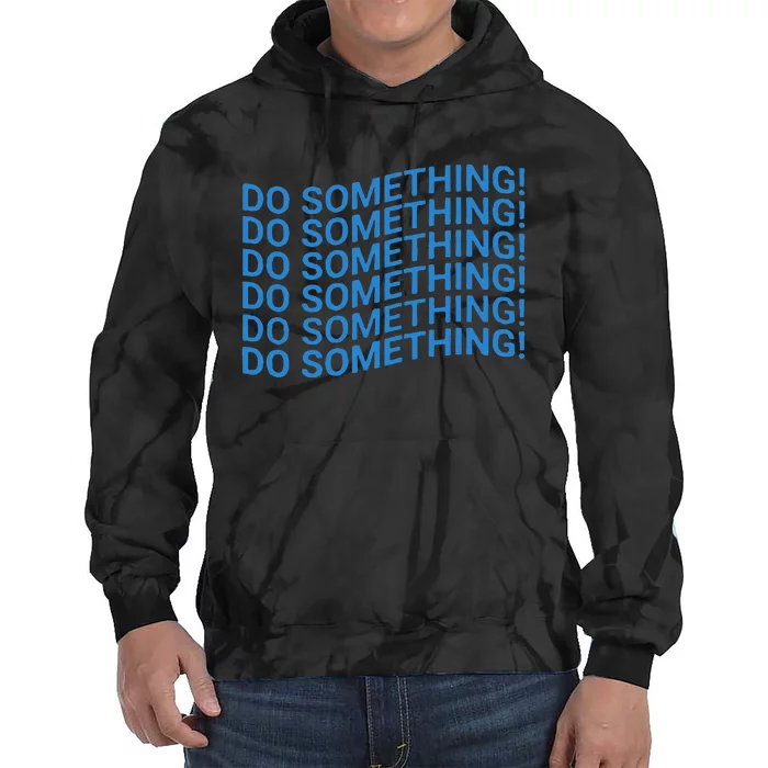 Do Something Harris Waltz Walz 2024 Presidential Election Tie Dye Hoodie