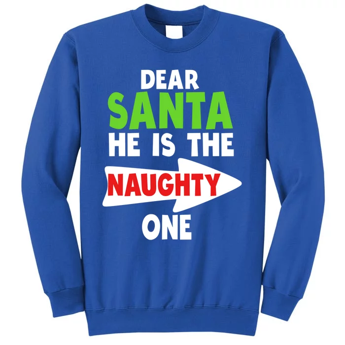 Dear Santa He Is The Naughty One Christmas Matching Couple Gift Sweatshirt