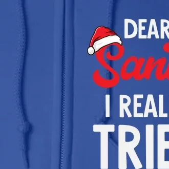 Dear Santa I Really Tried Gift Full Zip Hoodie