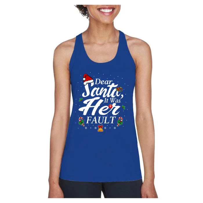 Dear Santa It Was Her Fault Gift Women's Racerback Tank