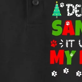 Dear Santa It Was My Dog Funny Naughty Xmas Dry Zone Grid Performance Polo