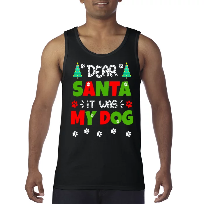 Dear Santa It Was My Dog Funny Naughty Xmas Tank Top