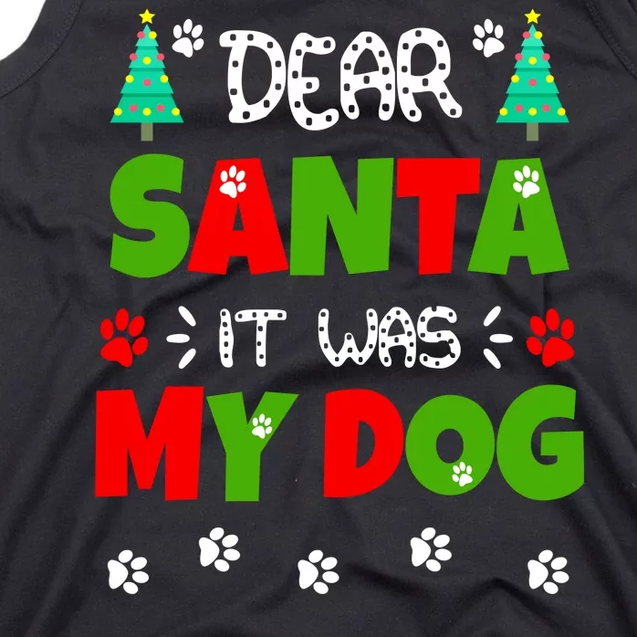 Dear Santa It Was My Dog Funny Naughty Xmas Tank Top