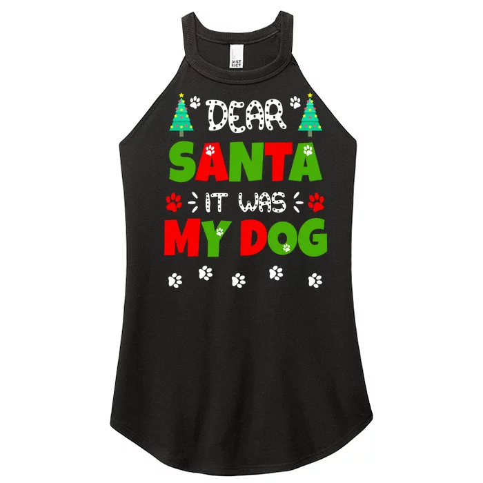 Dear Santa It Was My Dog Funny Naughty Xmas Women’s Perfect Tri Rocker Tank