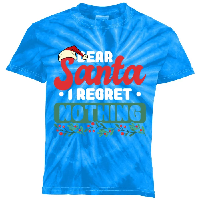 Dear Santa I Regret Nothing Cool Gift Kids Tie-Dye T-Shirt