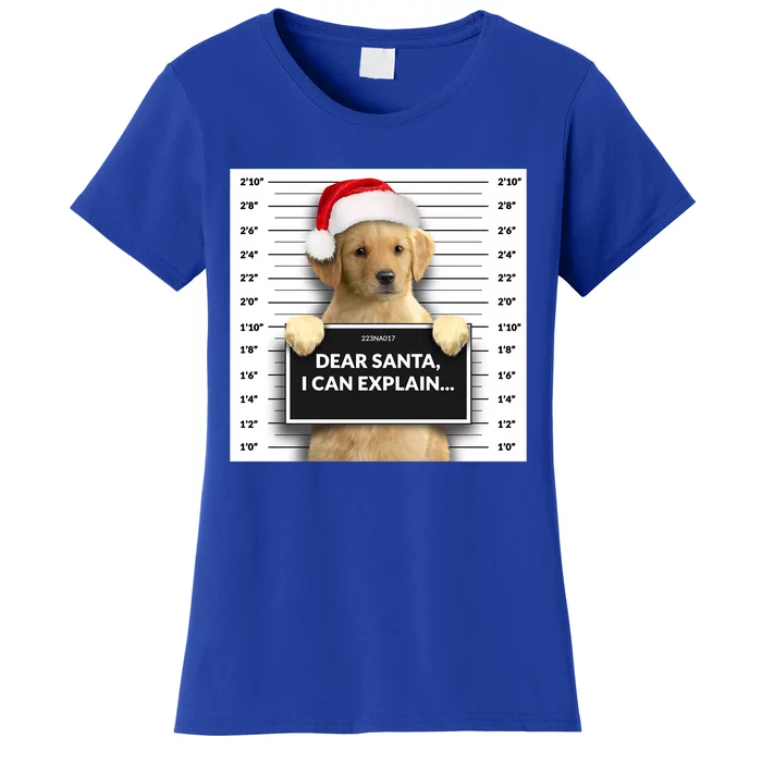 Dear Santa I Can Explain Christmas Golden Retriever Meaningful Gift Women's T-Shirt