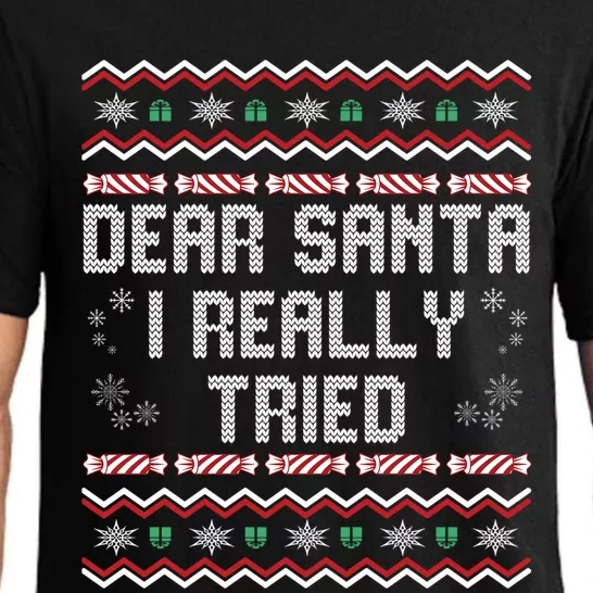 Dear Santa I Really Tried Funny Ugly Christmas Naughty Xmas Cute Gift Pajama Set