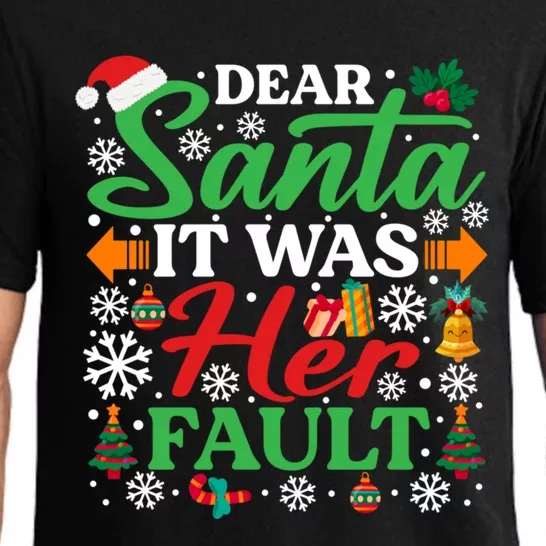 Dear Santa It Was Her Faulgift Funny Christmas Cute Gift Pajama Set