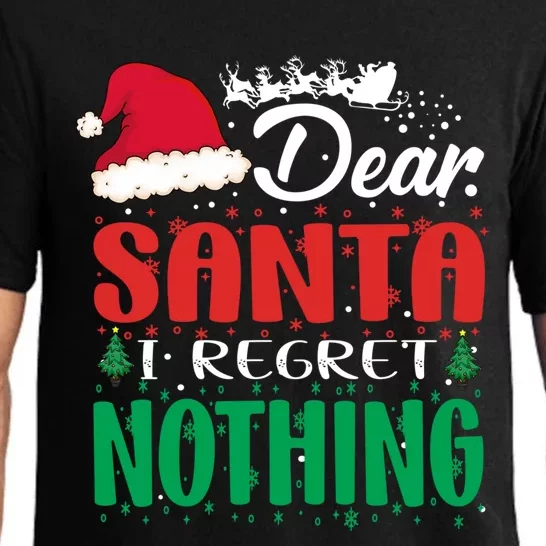 Dear Santa I Regret Nothing For Christmas Holiday Cute Gift Pajama Set