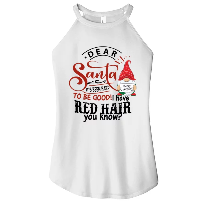 Dear Santa It's Been Hard To Be Good I Have Red Hair You Know Santa Claus Women’s Perfect Tri Rocker Tank