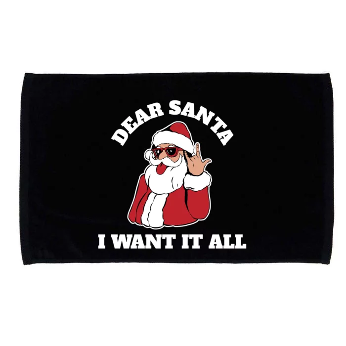 Dear Santa I Want It All Gift Microfiber Hand Towel