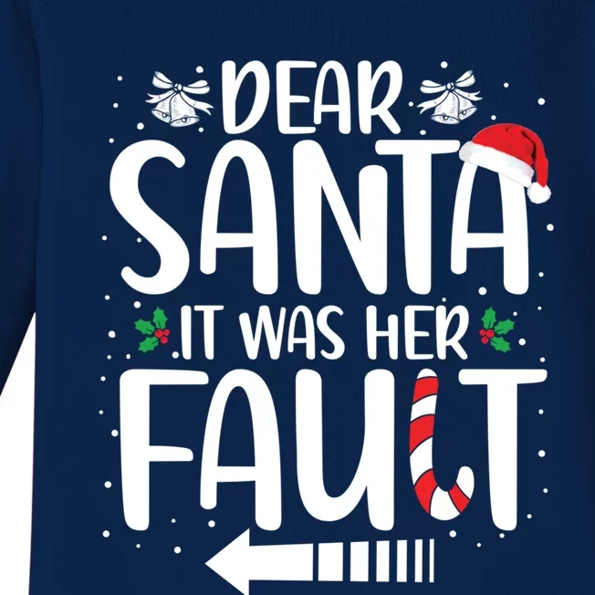 Dear Santa It Was Her Fault Matching Christmas Couples Funny Gift Baby Long Sleeve Bodysuit