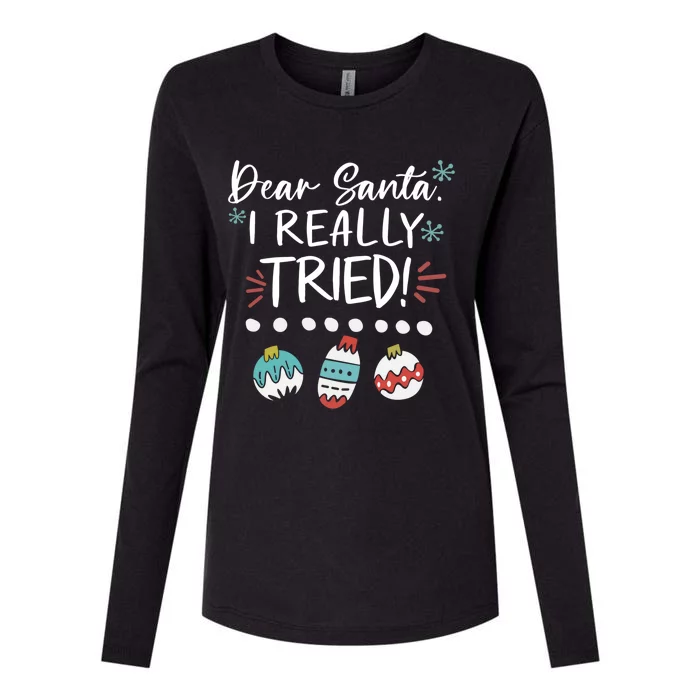 Dear Santa I Really Tried Family Group Christmas Matching Meaningful Gift Womens Cotton Relaxed Long Sleeve T-Shirt