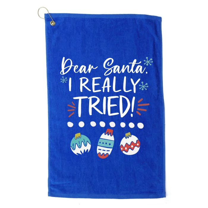 Dear Santa I Really Tried Family Group Christmas Matching Meaningful Gift Platinum Collection Golf Towel