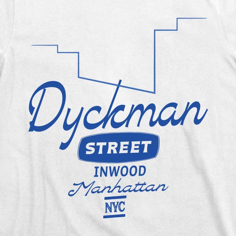 Dyckman Street Inwood Manhattan T-Shirt