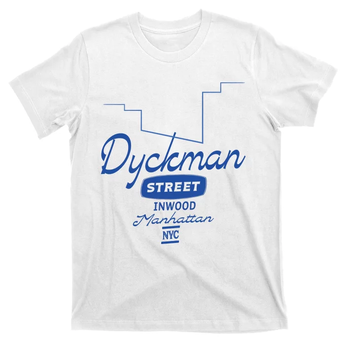 Dyckman Street Inwood Manhattan T-Shirt