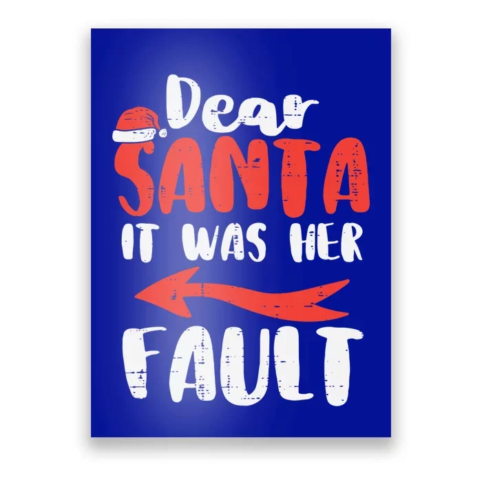 Dear Santa It Was Her Fault Xmas Couples Christmas Pjs Gift Poster