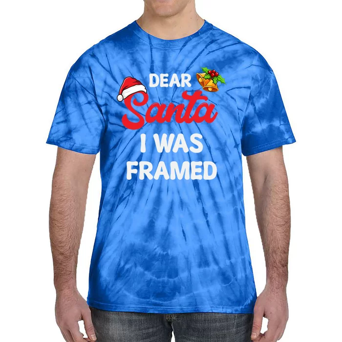 Dear Santa I Was Framed Gift Tie-Dye T-Shirt