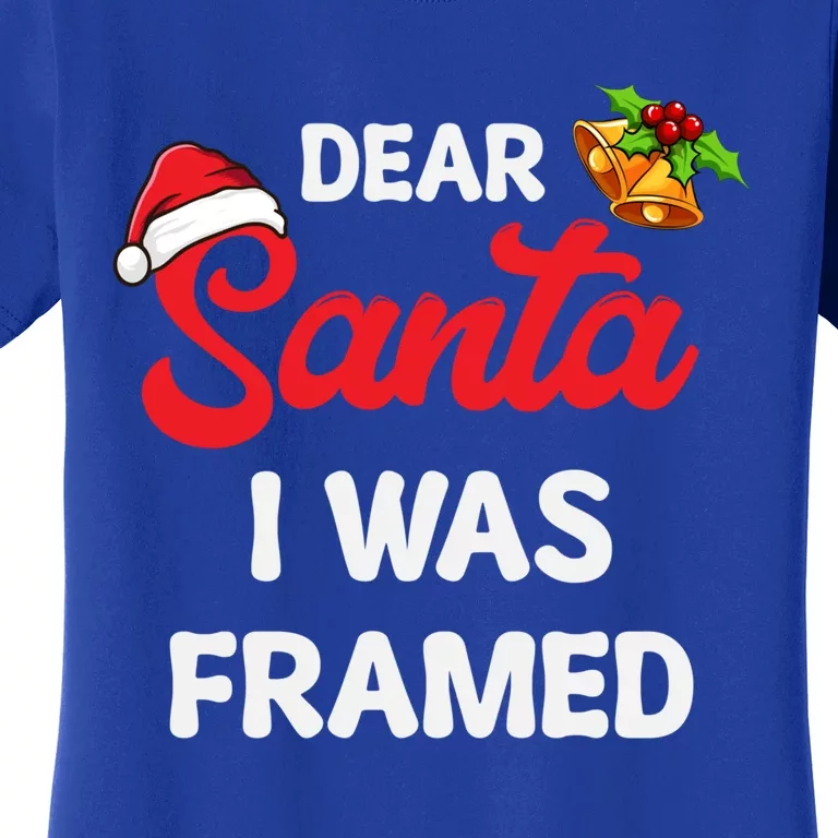 Dear Santa I Was Framed Gift Women's T-Shirt