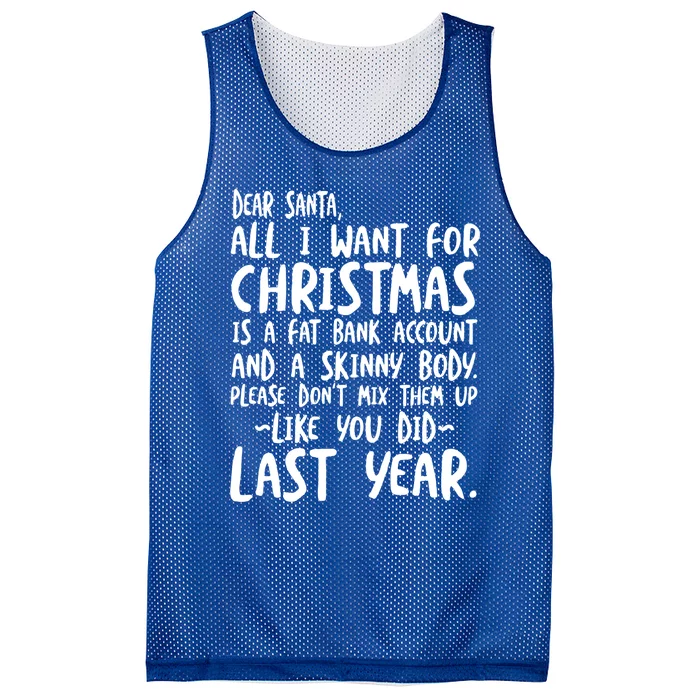 Dear Santa I Want A Fat Bank Account And Skinny Body Gift Mesh Reversible Basketball Jersey Tank