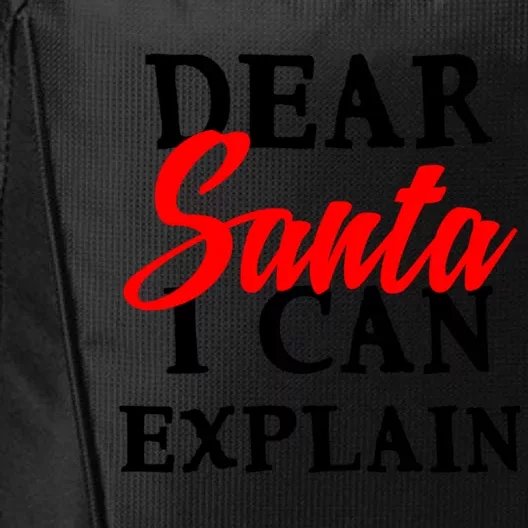 Dear Santa I Can Explain Funny Christmas Holiday Costume Cute Gift City Backpack