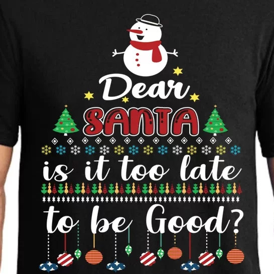 Dear Santa Is It Too Late To Be Good Funny Christmas Gift Pajama Set