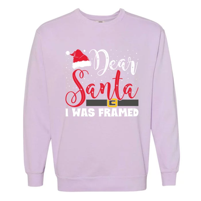 Dear Santa I Was Framed Funny Christmas Stocking Stuffer Gift Garment-Dyed Sweatshirt