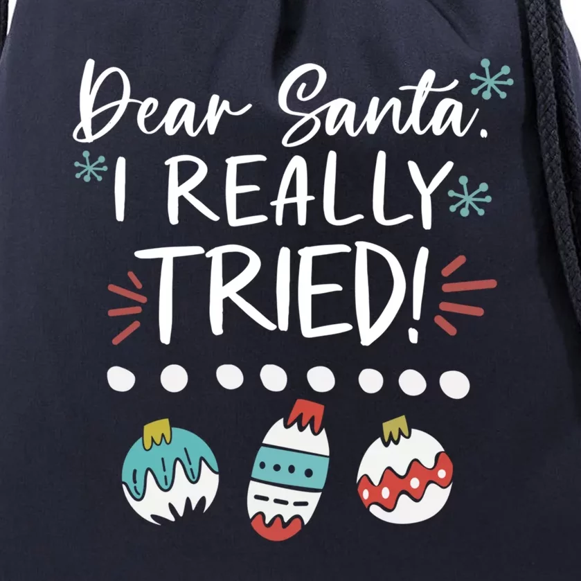 Dear Santa I Really Tried Family Group Christmas Matching Gift Drawstring Bag