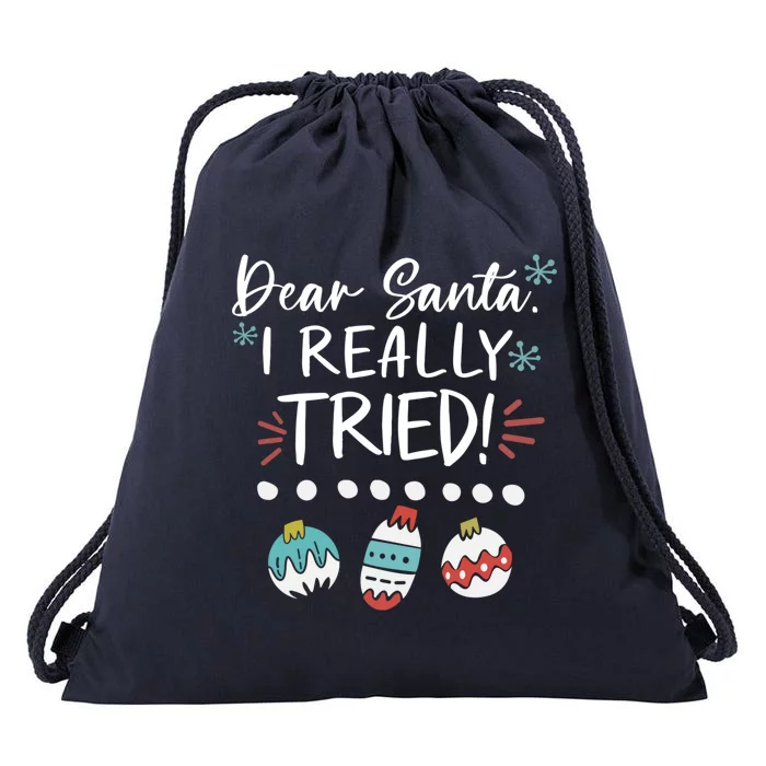 Dear Santa I Really Tried Family Group Christmas Matching Gift Drawstring Bag