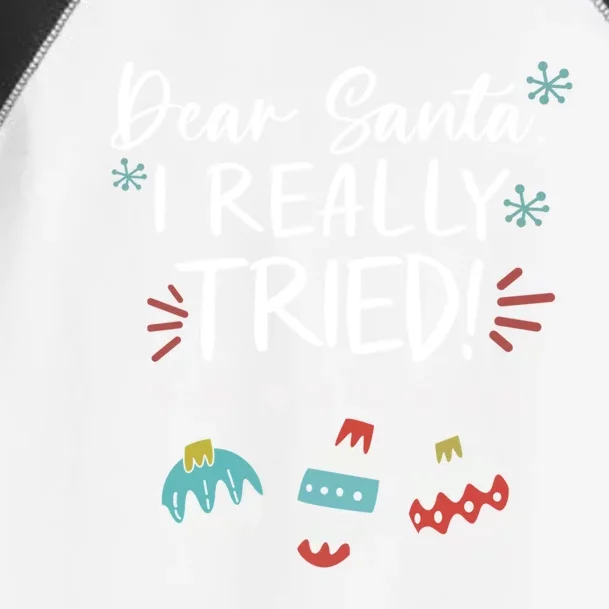 Dear Santa I Really Tried Family Group Christmas Matching Gift Toddler Fine Jersey T-Shirt