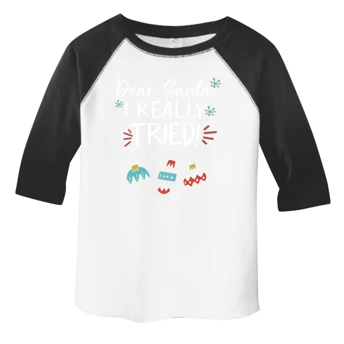 Dear Santa I Really Tried Family Group Christmas Matching Gift Toddler Fine Jersey T-Shirt