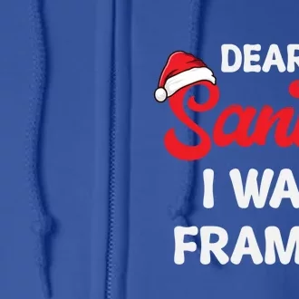 Dear Santa I Was Framed Gift Full Zip Hoodie