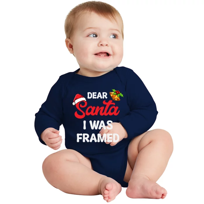 Dear Santa I Was Framed Gift Baby Long Sleeve Bodysuit