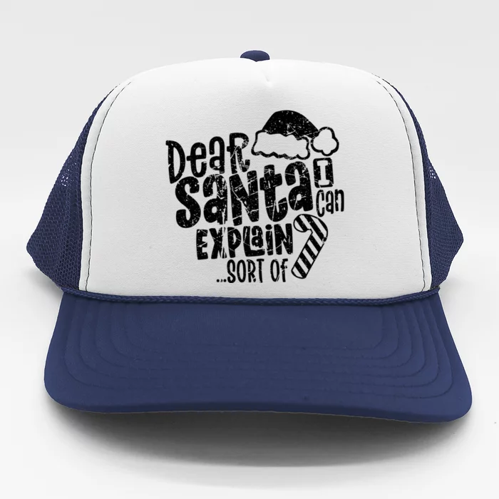 Dear Santa I Can Explain Funny Cute Christmas Vintage Cute Gift Trucker Hat