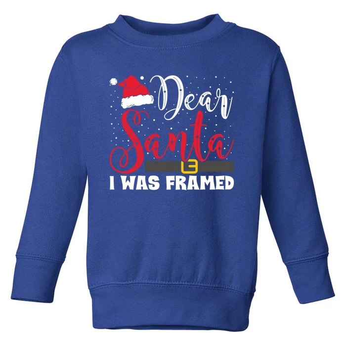 Dear Santa I Was Framed Funny Christmas Stocking Stuffer Gift Toddler Sweatshirt