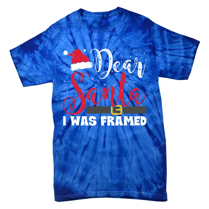 Dear Santa I Was Framed Funny Christmas Stocking Stuffer Gift Tie-Dye T-Shirt